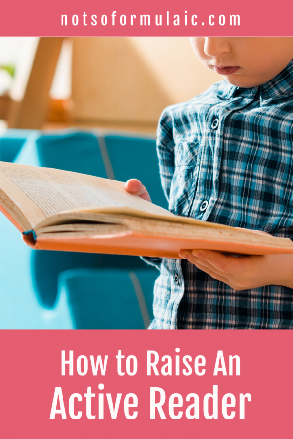 6 Fun And Simple Steps For Raising An Active Reader