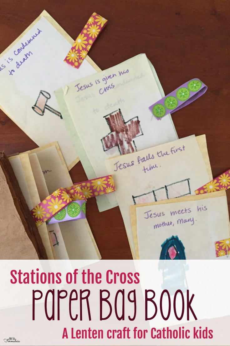 Lenten Craft For Catholic Kids Paper Bag Stations Of The Cross Book - Lenten Craft For Catholic Kids: A Stations Of The Cross Paper Bag Book - Gifted/2e Faith Formation
