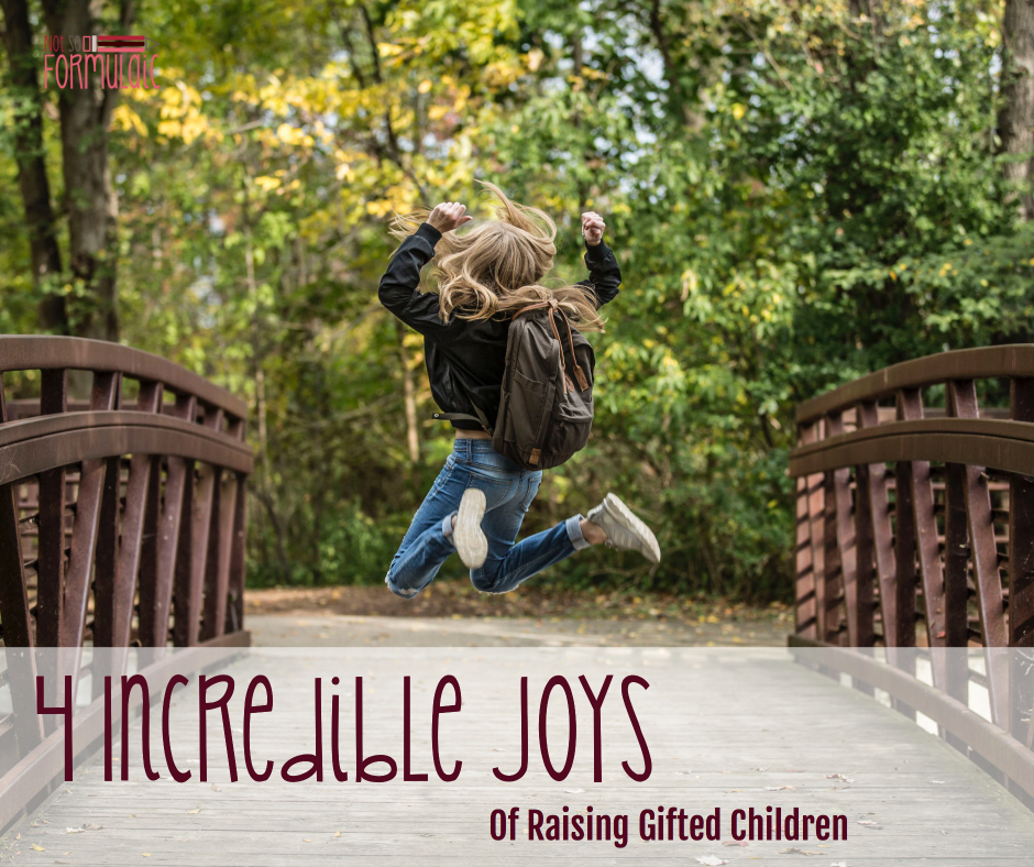 Incrediblejoys - Four Incredible Joys Of Parenting Gifted Children - Gifted/2e Parenting