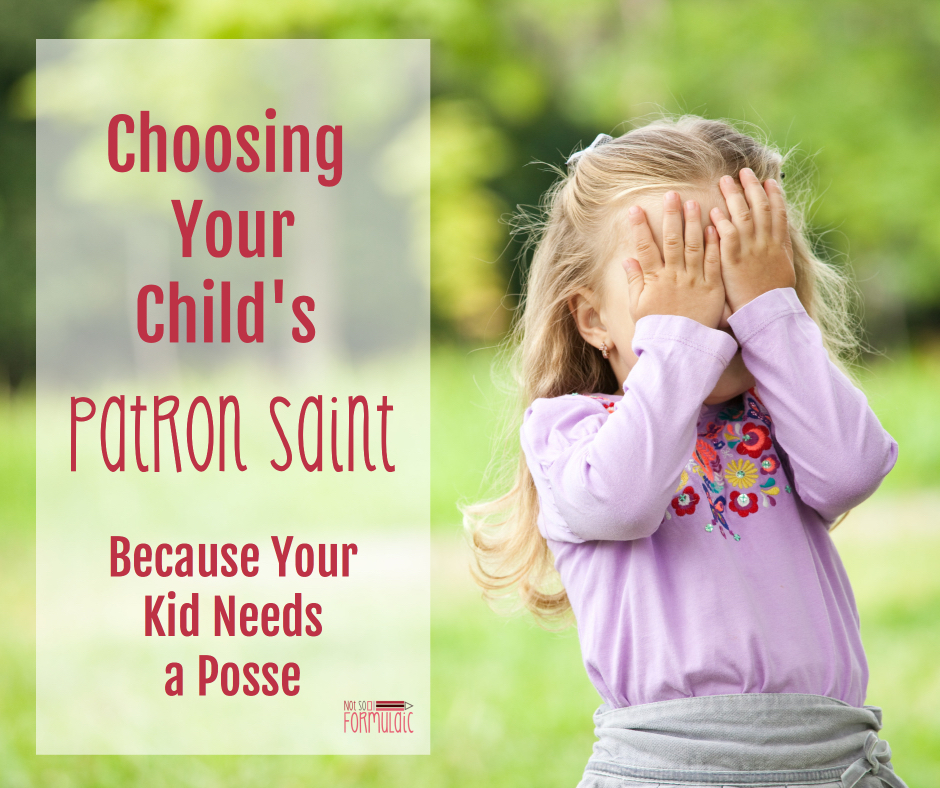 Patron Saint - Choosing Your Child’s Patron Saint (because Your Kid Needs A Posse) - Gifted/2e Faith Formation