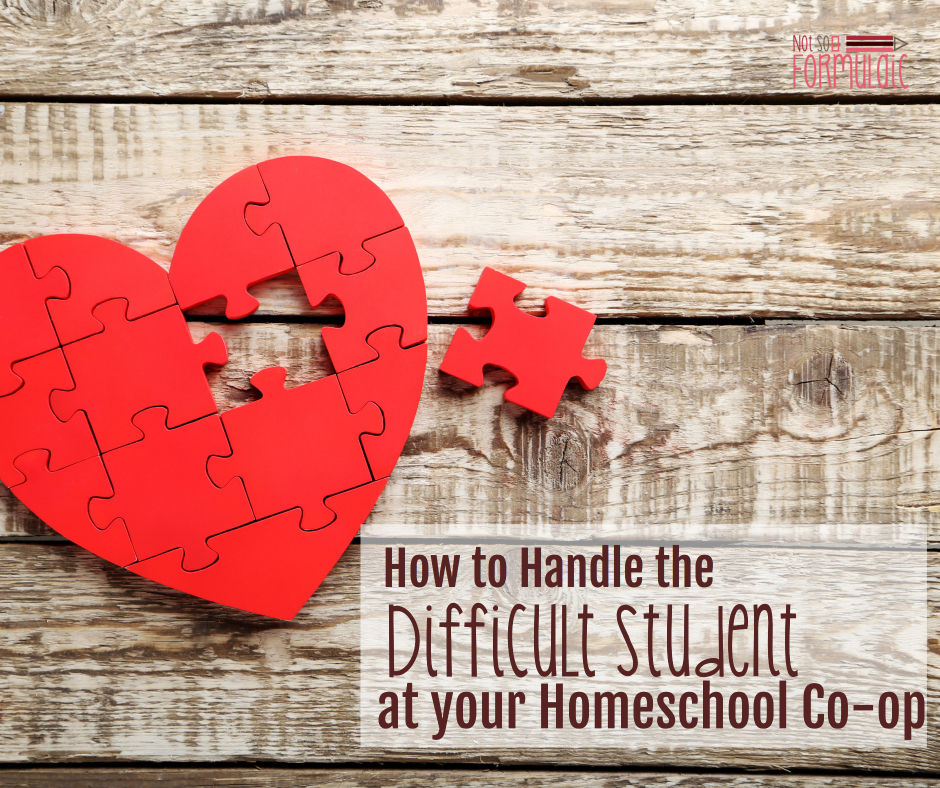 How To Handle The Difficult Student At Your Homeschool Co Op - Handling The "difficult" Student At Your Homeschool Co-op