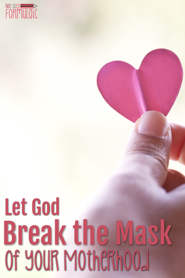 One Of The Most Rewarding Aspects Of Catholic Motherhood Is The Way In Which God Shapes And Molds Our Hearts God Has Not Made Us For Perfection He Has Made Us For Perfect Love Catholicmotherhood Catholic Catholicparenting - Catholic Motherhood Will Transform You - If You Let God Break Your Mask - Gifted/2e Faith Formation