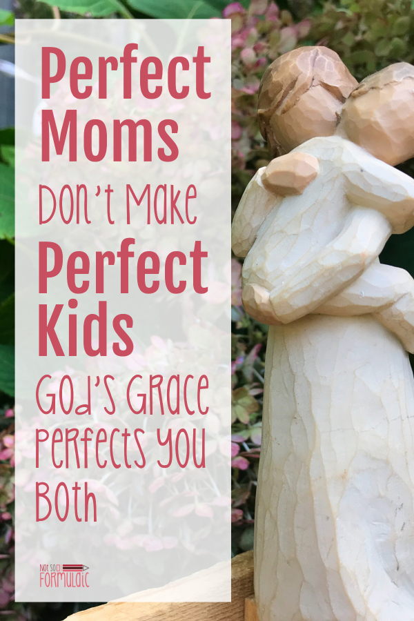 Perfect Mom Pin - Perfect Mothers Don't Make Perfect Children. God's Grace Perfects You Both. - Gifted/2e Faith Formation