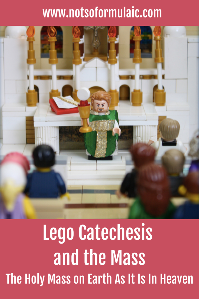 Legos And The Mass A Review Of The Holy Mass On Earth As It Is In Heaven - Gifted/2e Faith Formation
